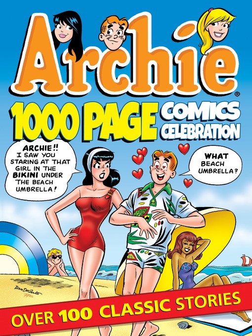 Title details for Archie 1000 Page Comics Celebration by Archie Superstars - Wait list